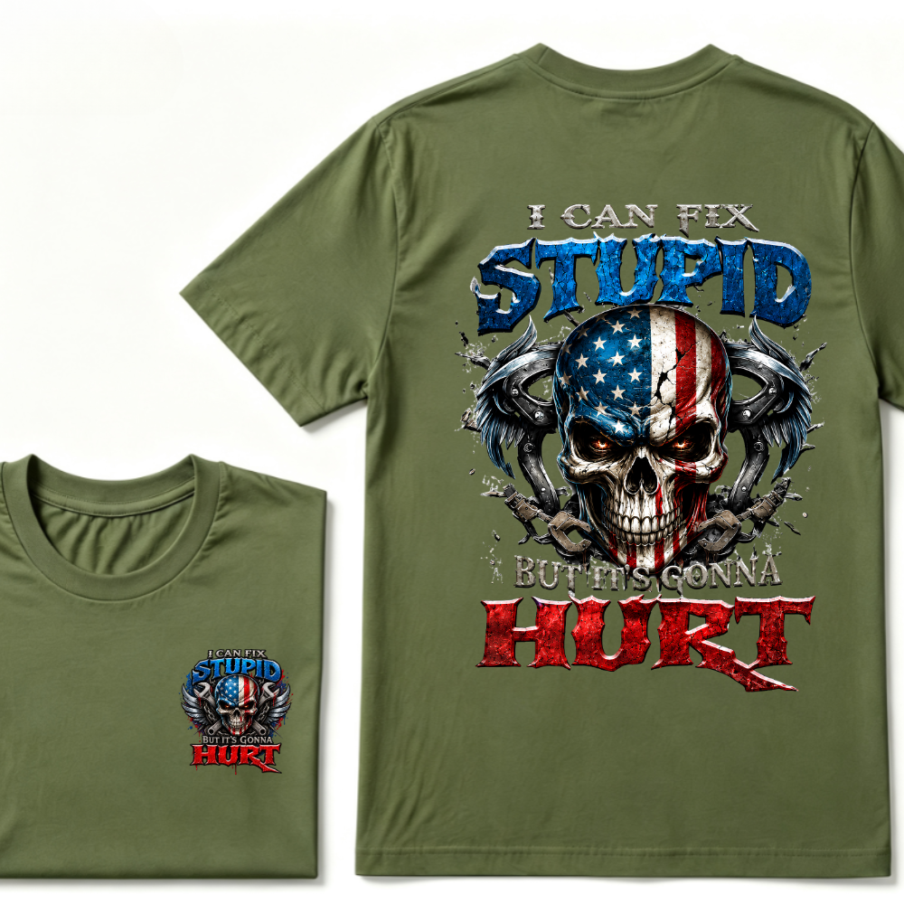 I Can Fix Stupid But It's Gonna Hurt American Flag Skull Front Back Print Unisex Graphic T-Shirt