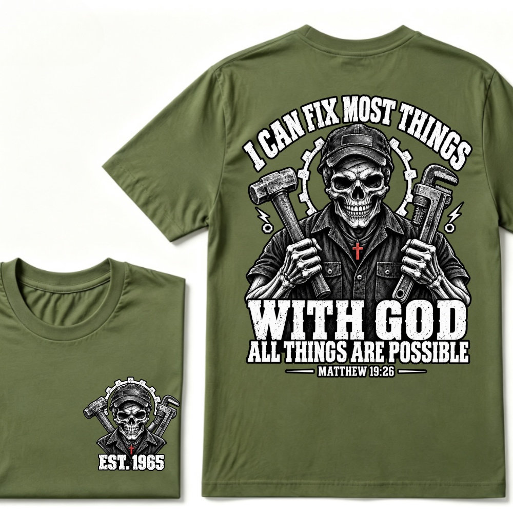 I Can Fix Most Things With God All Things Are Possible Matthew 19:26 Mechanic Skull Double Sided T-Shirt
