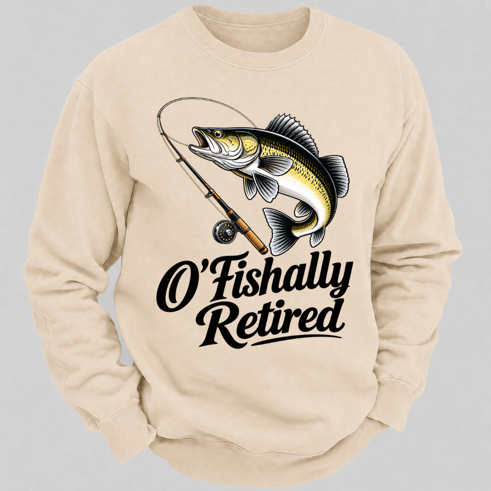 O'Fishally Retired Funny Fishing Graphic Sweatshirt