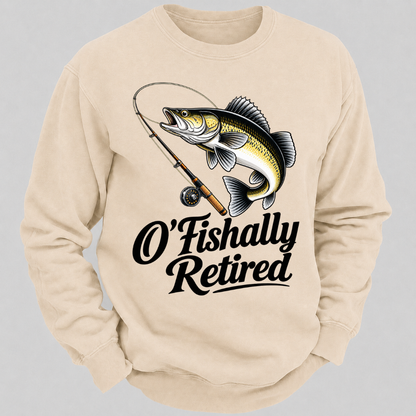 O'Fishally Retired Funny Fishing Graphic Sweatshirt