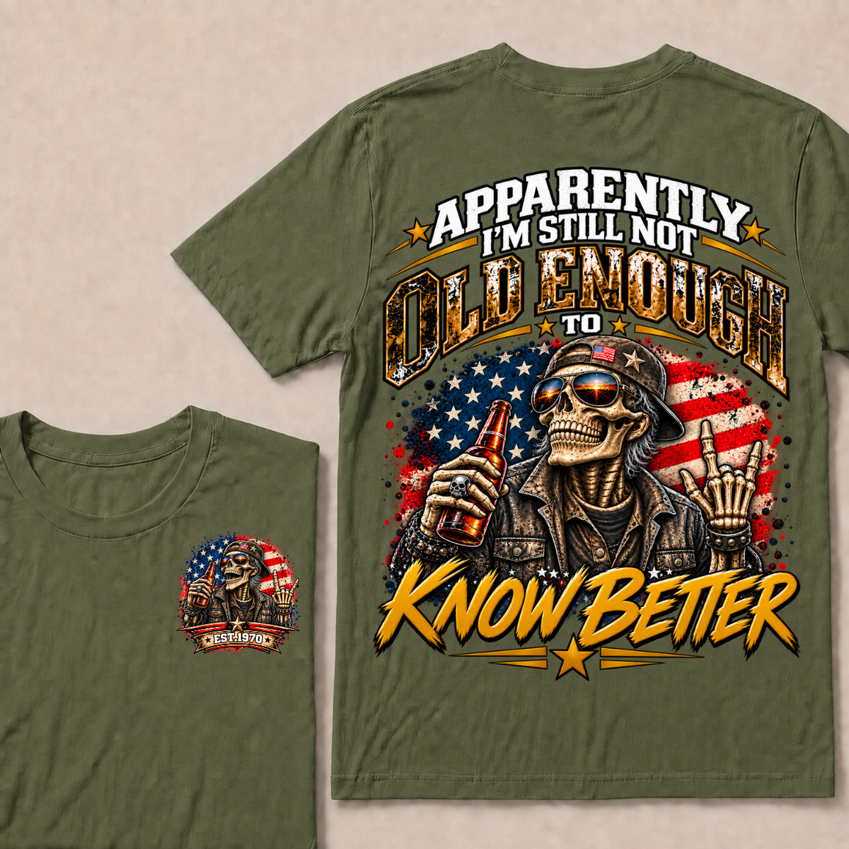 Est Year T-Shirt |Apparently I'm Still Not Old Enough To Know Better