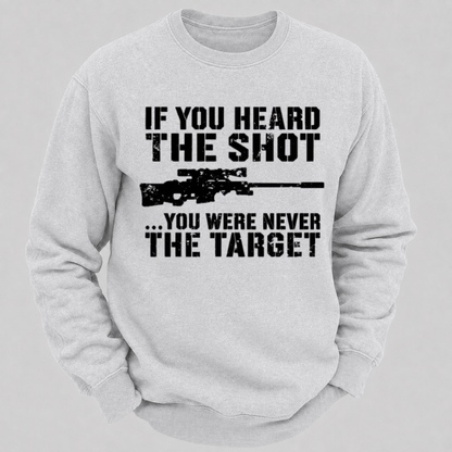 If You Heard The Shot... You Were Never The Target – Vintage Sniper Rifle Sweatshirts