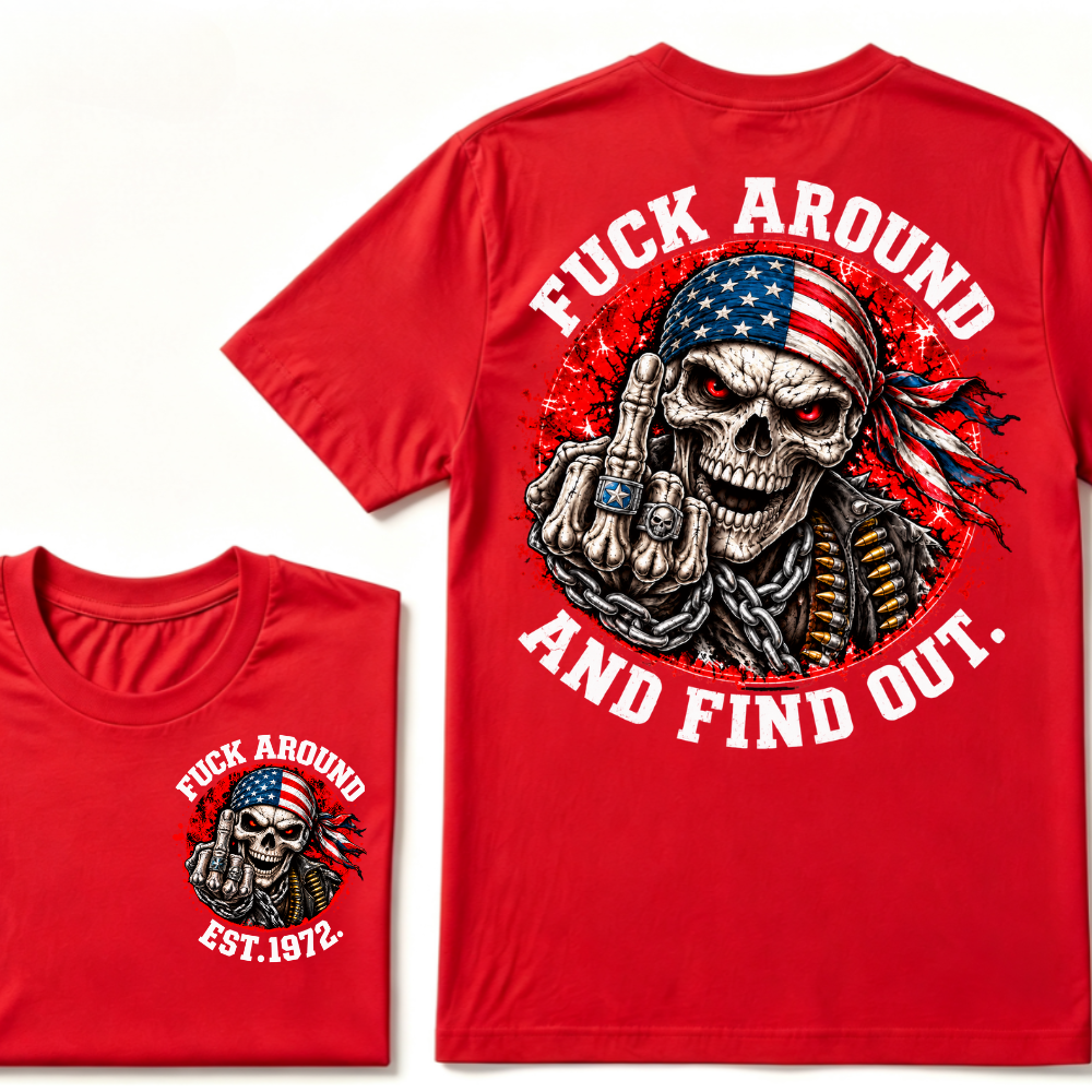 Fuck Around And Find Out USA Flag Middle Finger Skull T-Shirt EST.Year Patriotic Skeleton Graphic Tee