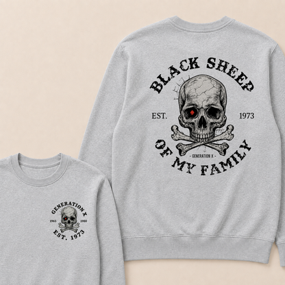 Custom Your Year Black Sheep Of My Family Generation X EST.Year Sweatshirts