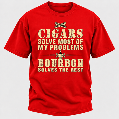 Cigars Solve Most Of My Problems Bourbon / Whiskey Does The Rest T-shirt
