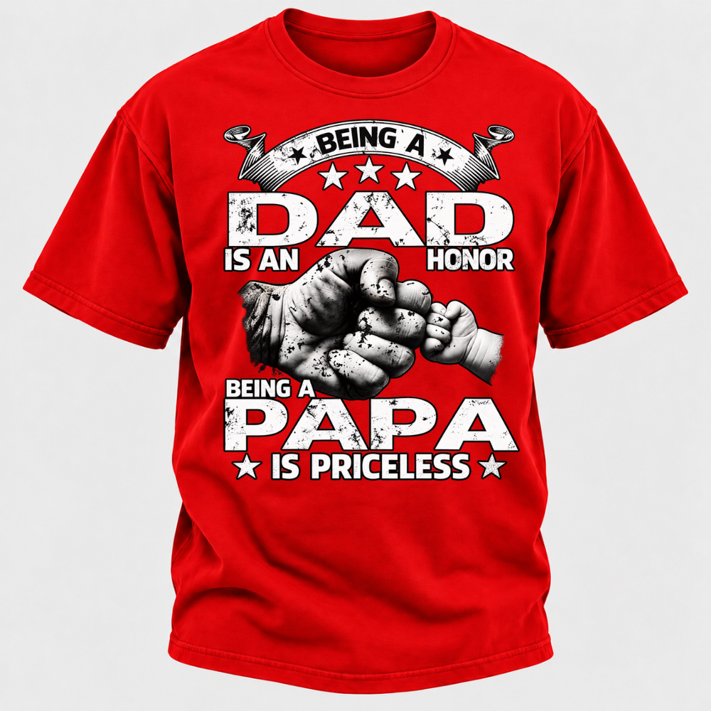 Being A Dad Is An Honor Being A Papa Is Priceless T-Shirt