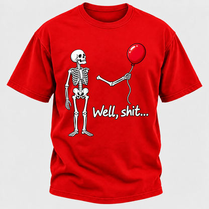 Well, Shit... Halloween Funny T-Shirt