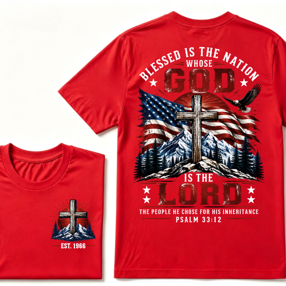 Blessed Is The Nation Whose God Is The Lord Psalm 33:12 EST.Year Patriotic Christian USA Flag EagleT-Shirt