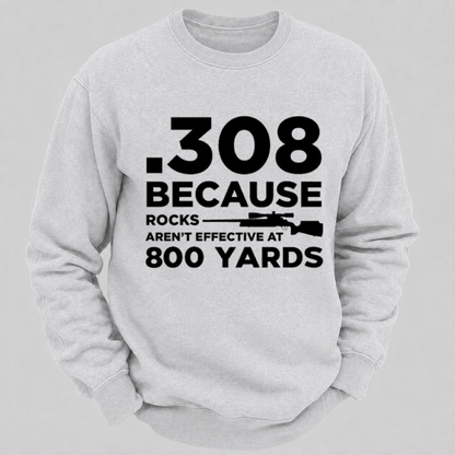 .308 Because Rocks Aren’t Effective At 800 Yards – Vintage Rifle Graphic Sweatshirts