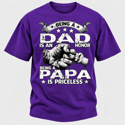 Being A Dad Is An Honor Being A Papa Is Priceless T-Shirt
