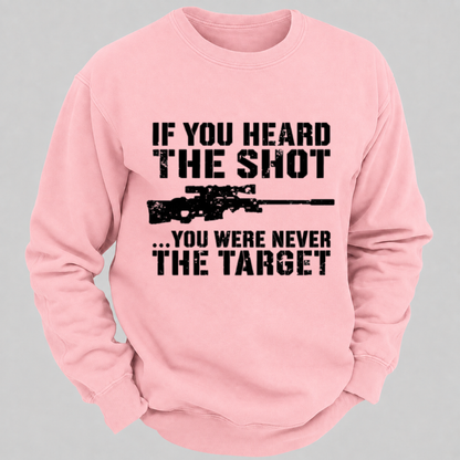 If You Heard The Shot... You Were Never The Target – Vintage Sniper Rifle Sweatshirts
