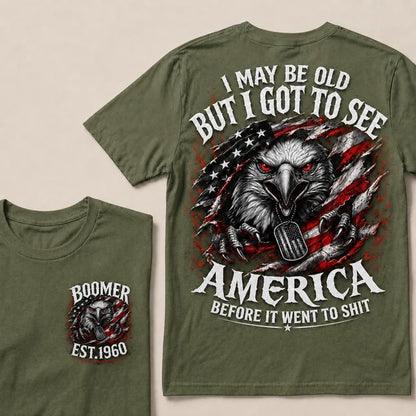 Custom Year "I MAY BE OLD BUT I GOT TO SEE AMERICA" Full Collection T-Shirts