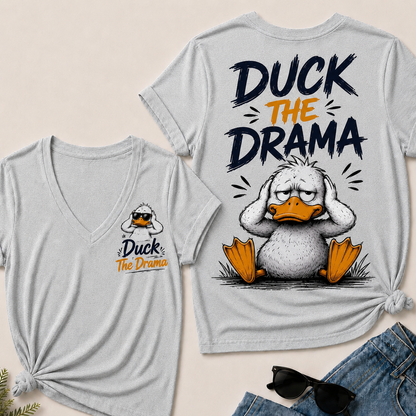 "Duck The Drama" Funny Duck V-Neck Tee
