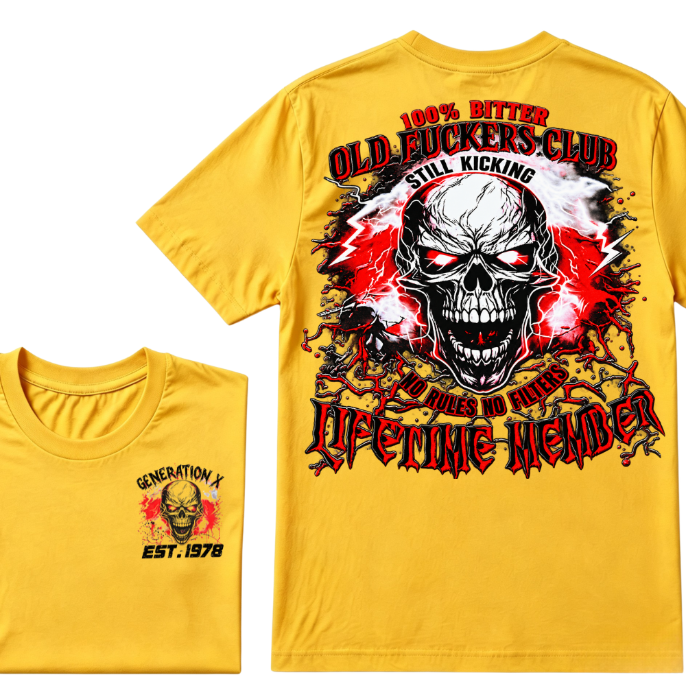 Generation X Skull Graphic Tee – 100% Bitter Old Fuckers Club Lifetime Member T-Shirt