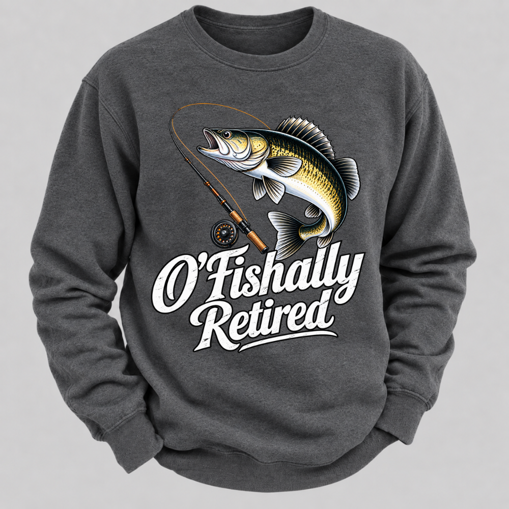 O'Fishally Retired Funny Fishing Graphic Sweatshirt