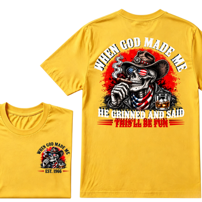 When God Made Me He Grinned And Said This'll Be Fun EST.Year Cowboy Skull USA Flag T-Shirt