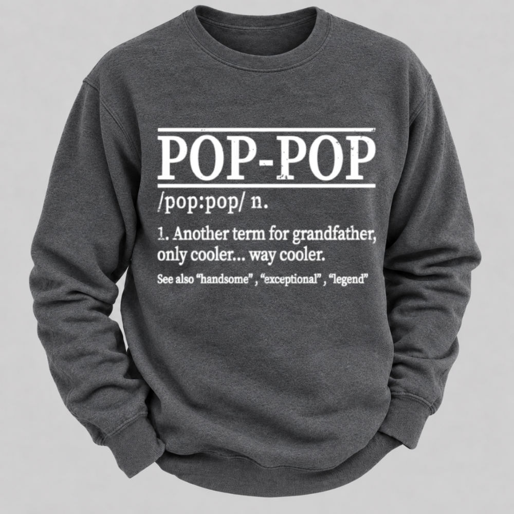 Funny Pop-Pop Definition Grandpa Graphic Sweatshirts