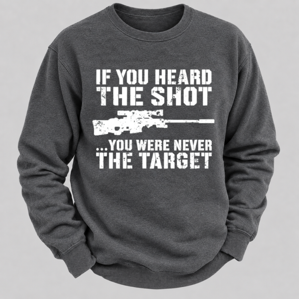 If You Heard The Shot... You Were Never The Target – Vintage Sniper Rifle Sweatshirts