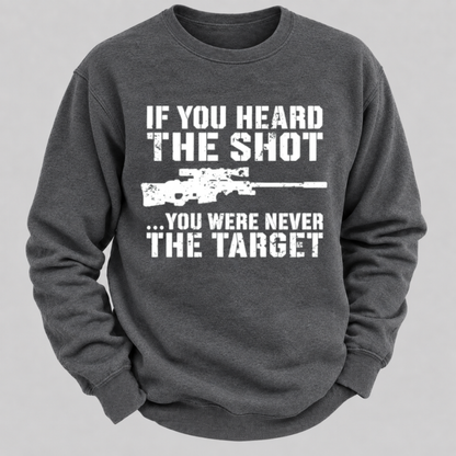 If You Heard The Shot... You Were Never The Target – Vintage Sniper Rifle Sweatshirts