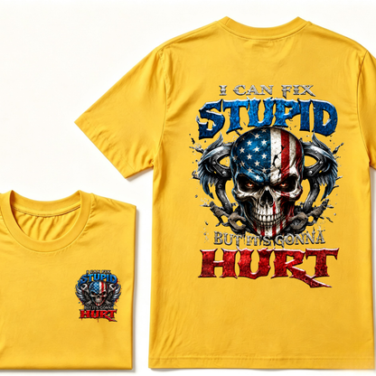 I Can Fix Stupid But It's Gonna Hurt American Flag Skull Front Back Print Unisex Graphic T-Shirt