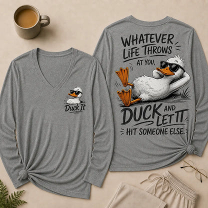 Whatever Life Throws at You – Duck It V-Neck Long Sleeve Shirts