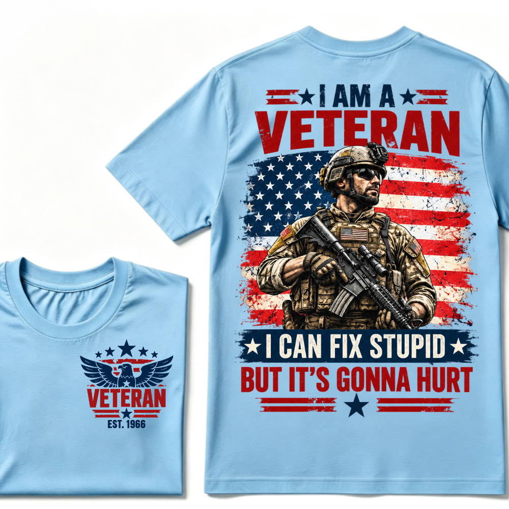 I Am A Veteran I Can Fix Stupid But It's Gonna Hurt EST.Year American Flag Veteran Front And Back Print T-Shirt, Patriotic Graphic Tee