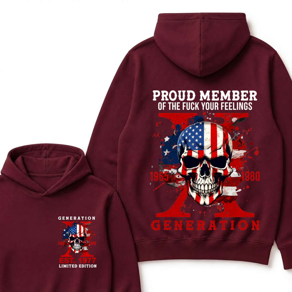 PROUD MEMBER OF THE FUCK YOUR FEELINGS 1965 1980 GEN X Custom Your Year Hoodie