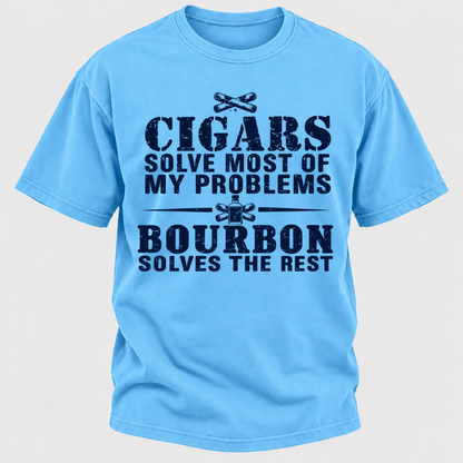 Cigars Solve Most Of My Problems Bourbon / Whiskey Does The Rest T-shirt