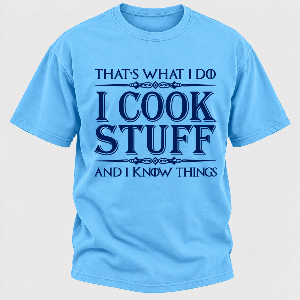 That's What I Do I Cook Stuff And I Know Things Retro Kitchen Chef Graphic T-Shirt