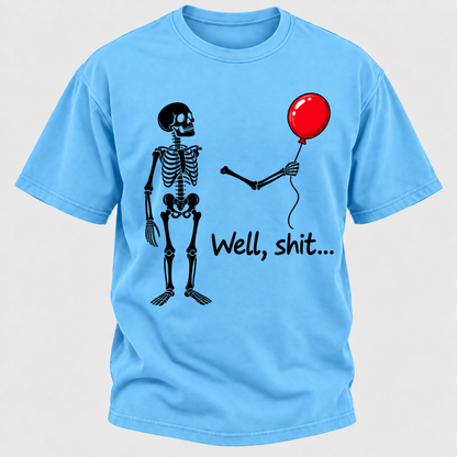 Well, Shit... Halloween Funny T-Shirt