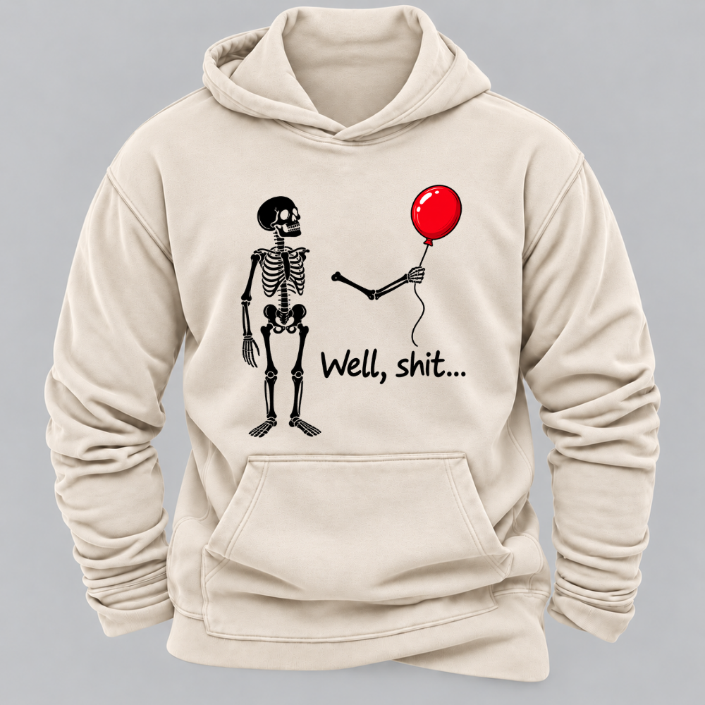 Well, Shit... Halloween Funny Hoodies