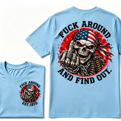 Fuck Around And Find Out USA Flag Middle Finger Skull T-Shirt EST.Year Patriotic Skeleton Graphic Tee