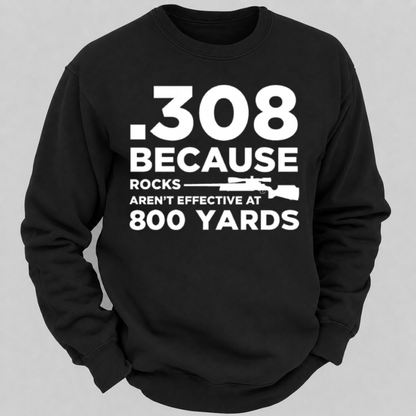 .308 Because Rocks Aren’t Effective At 800 Yards – Vintage Rifle Graphic Sweatshirts