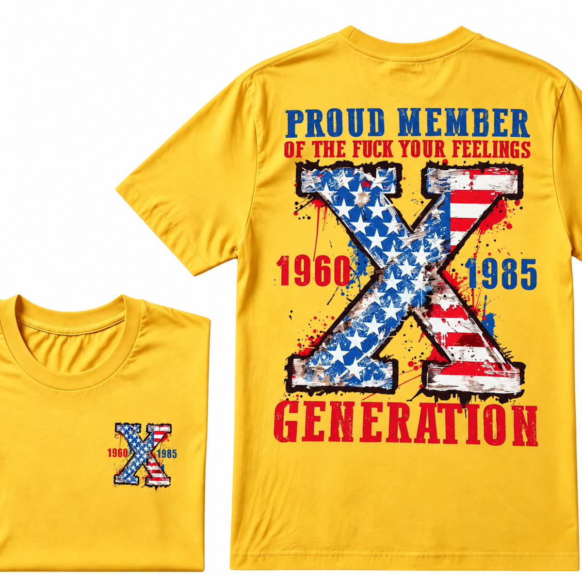 Proud Member Of Your Feelings Generation 1965-1980 Printing T-shirt