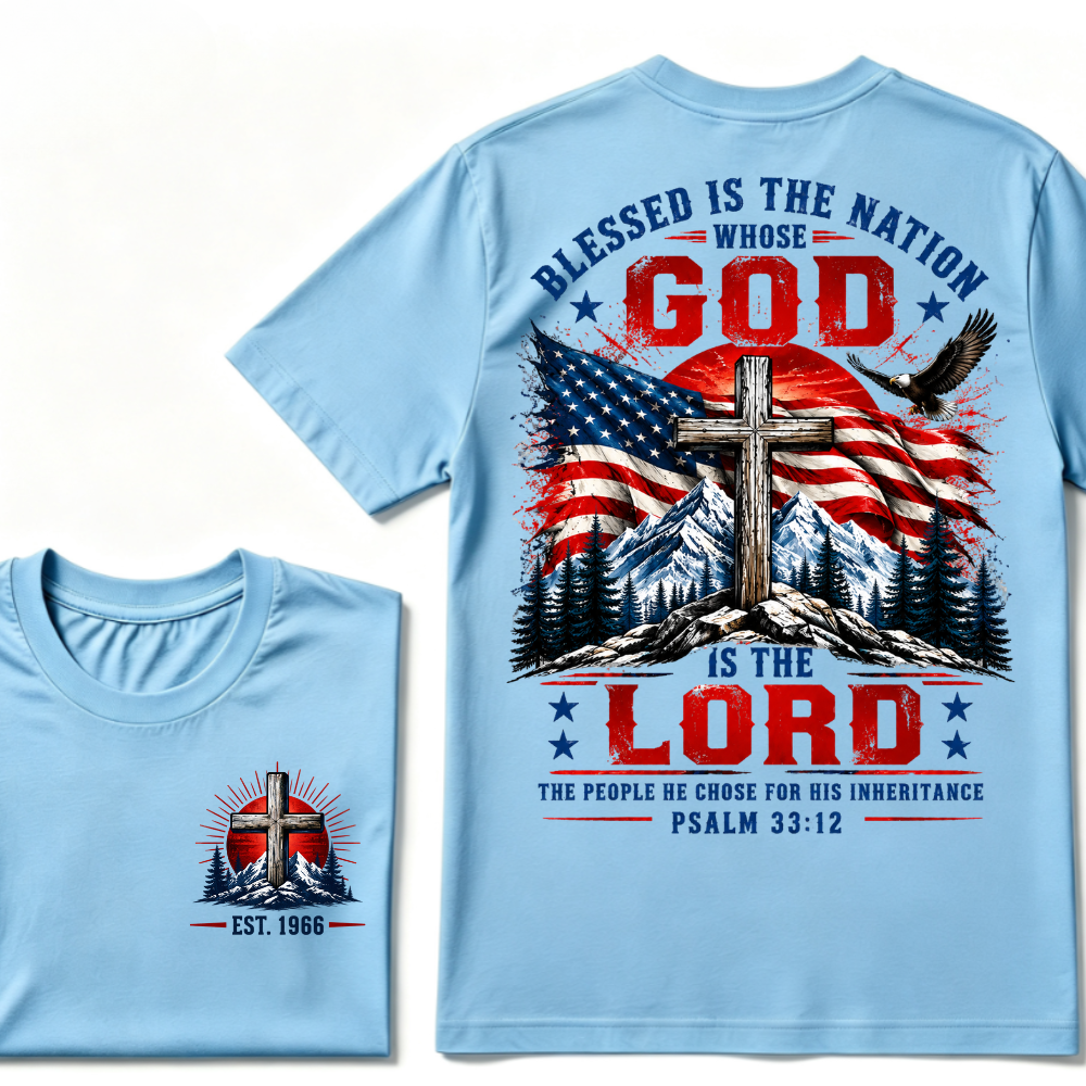 Blessed Is The Nation Whose God Is The Lord Psalm 33:12 EST.Year Patriotic Christian USA Flag EagleT-Shirt
