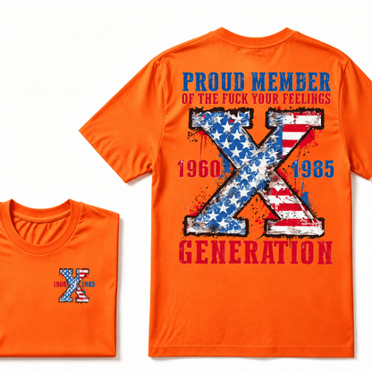 Proud Member Of Your Feelings Generation 1965-1980 Printing T-shirt