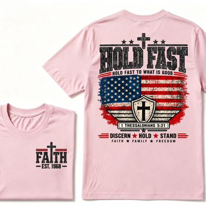 Hold Fast To What Is Good 1 Thessalonians 5:21 American Flag Christian EST.Year Faith Graphic T-Shirt