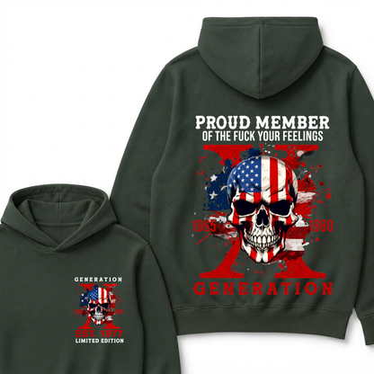 PROUD MEMBER OF THE FUCK YOUR FEELINGS 1965 1980 GEN X Custom Your Year Hoodie
