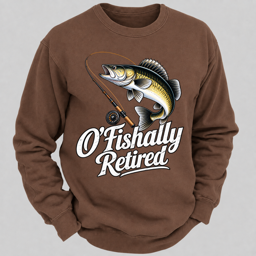 O'Fishally Retired Funny Fishing Graphic Sweatshirt