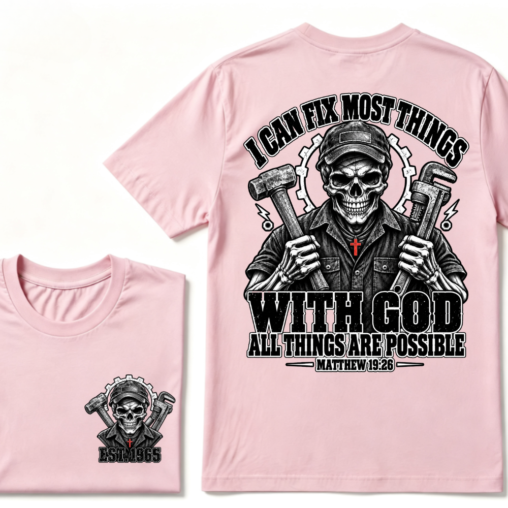 I Can Fix Most Things With God All Things Are Possible Matthew 19:26 Mechanic Skull Double Sided T-Shirt