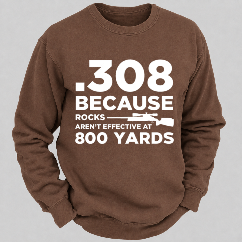 .308 Because Rocks Aren’t Effective At 800 Yards – Vintage Rifle Graphic Sweatshirts