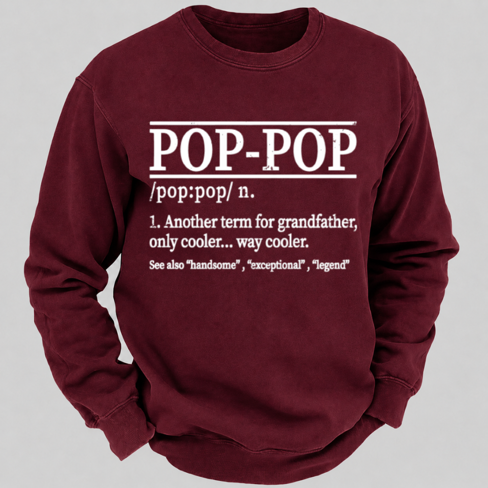 Funny Pop-Pop Definition Grandpa Graphic Sweatshirts