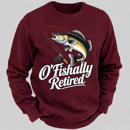 O'Fishally Retired Funny Fishing Graphic Sweatshirt