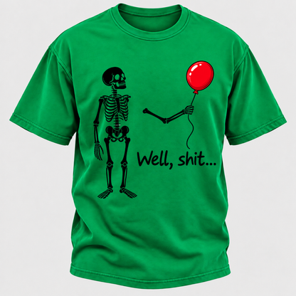 Well, Shit... Halloween Funny T-Shirt