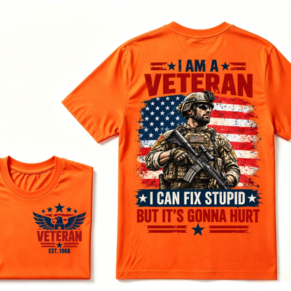 I Am A Veteran I Can Fix Stupid But It's Gonna Hurt EST.Year American Flag Veteran Front And Back Print T-Shirt, Patriotic Graphic Tee