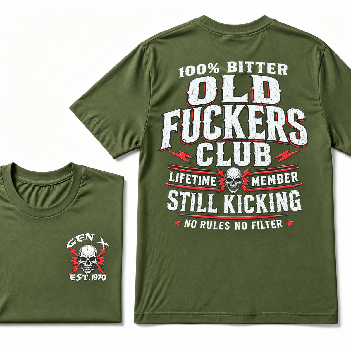 100% Bitter Old Fuckers Club Lifetime Member Still Kicking No Rules No Filter T-shirt