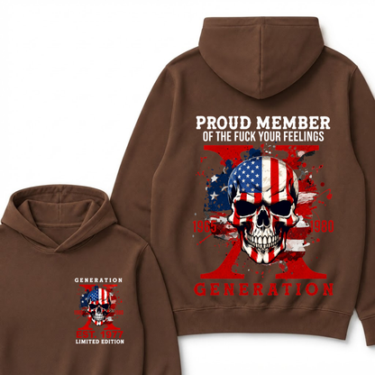 PROUD MEMBER OF THE FUCK YOUR FEELINGS 1965 1980 GEN X Custom Your Year Hoodie