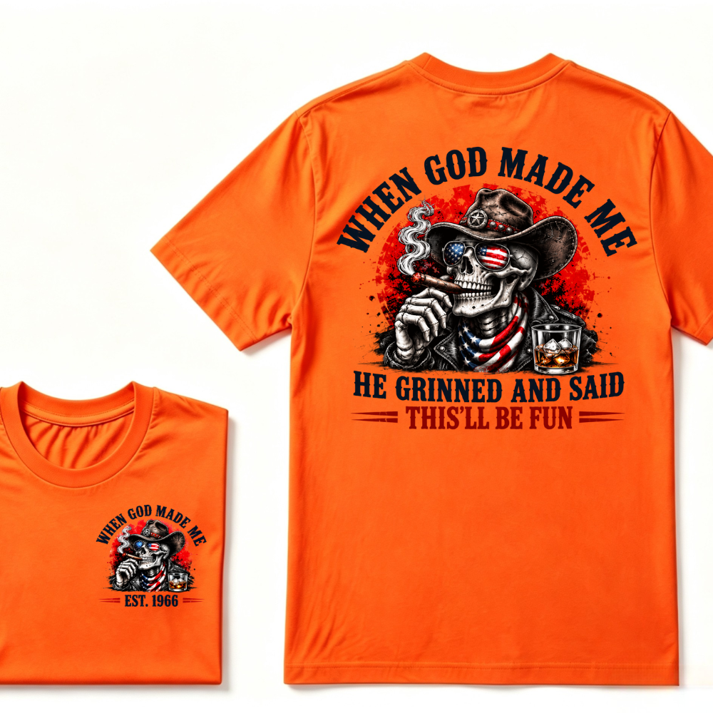 When God Made Me He Grinned And Said This'll Be Fun EST.Year Cowboy Skull USA Flag T-Shirt
