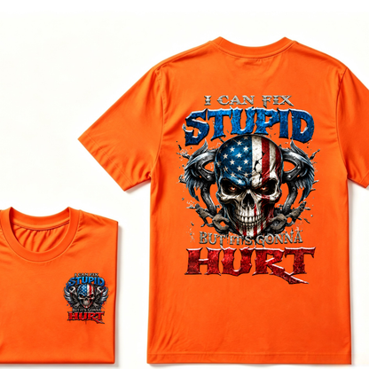 I Can Fix Stupid But It's Gonna Hurt American Flag Skull Front Back Print Unisex Graphic T-Shirt