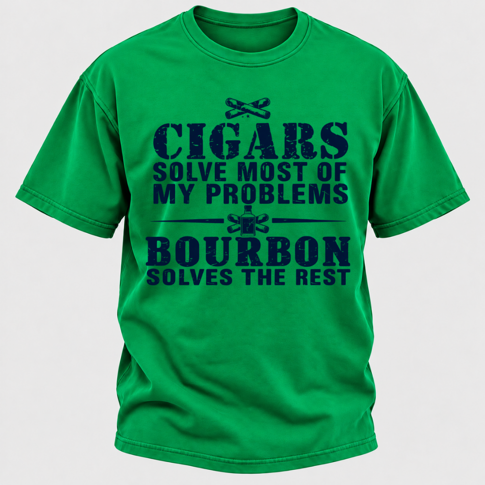 Cigars Solve Most Of My Problems Bourbon / Whiskey Does The Rest T-shirt